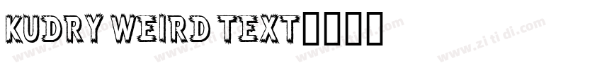 Kudry Weird Text字体转换